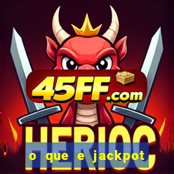 o que e jackpot no jogo do tigre